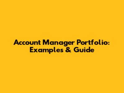 Account Manager Portfolio: Examples & Guide