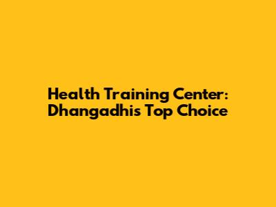 Health Training Center: Dhangadhi's Top Choice